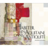 Habiter en Aquitaine dans l'Antiquité - De la Tène Finale à l'Antiquité tardive