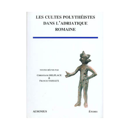 Les cultes polythéistes dans l'Adriatique romaine