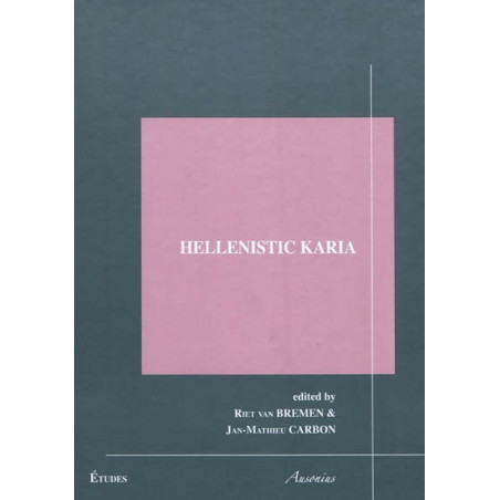 Hellenistic Karia : proceedings of the First International Conference on Hellenistic Karia, Oxford, 29 June-2 July 2006