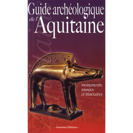 Guide archéologique d'Aquitaine