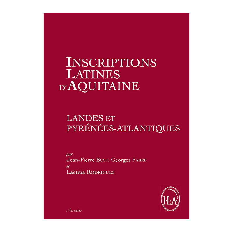 Inscriptions latines d'Aquitaine (ILA). Landes et Pyrénées-Atlantiques