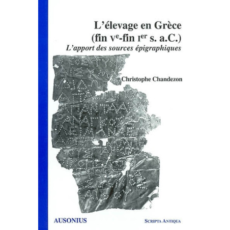 L'élevage en Grèce, fin Ve-fin Ier s. a.C. : l'apport des sources épigraphiques