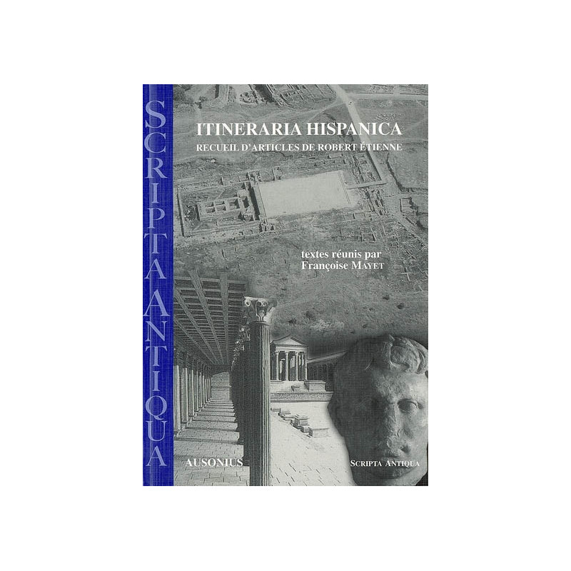 Itineraria hispanica : recueil d'articles de Robert Etienne