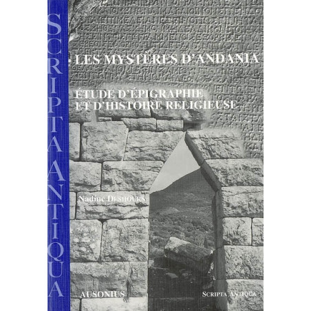 Les mystères d'Andania : étude d'épigraphie et d'histoire religieuse