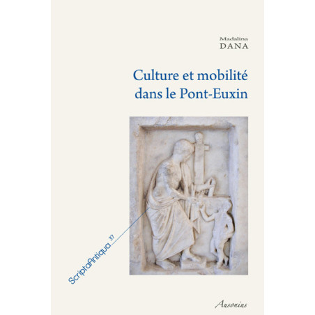 Culture et mobilité dans le Pont-Euxin : approche régionale de la vie culturelle des cités grecques