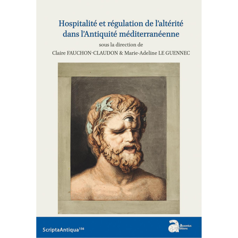 Hospitalité et régulation de l'altérité dans l'Antiquité méditerranéenne