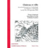 Château et ville : Actes des Rencontres d'archéologie et d'histoire en Périgord, les 28, 29 et 30 septembre 2001