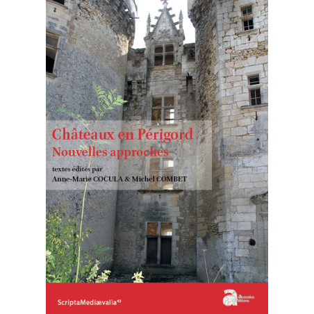 Châteaux en Périgord - Nouvelles approches