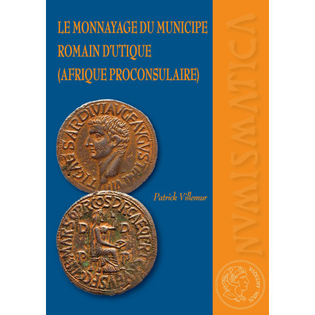 Le monayage du municipe romain d’Utique (Afrique proconsulaire)