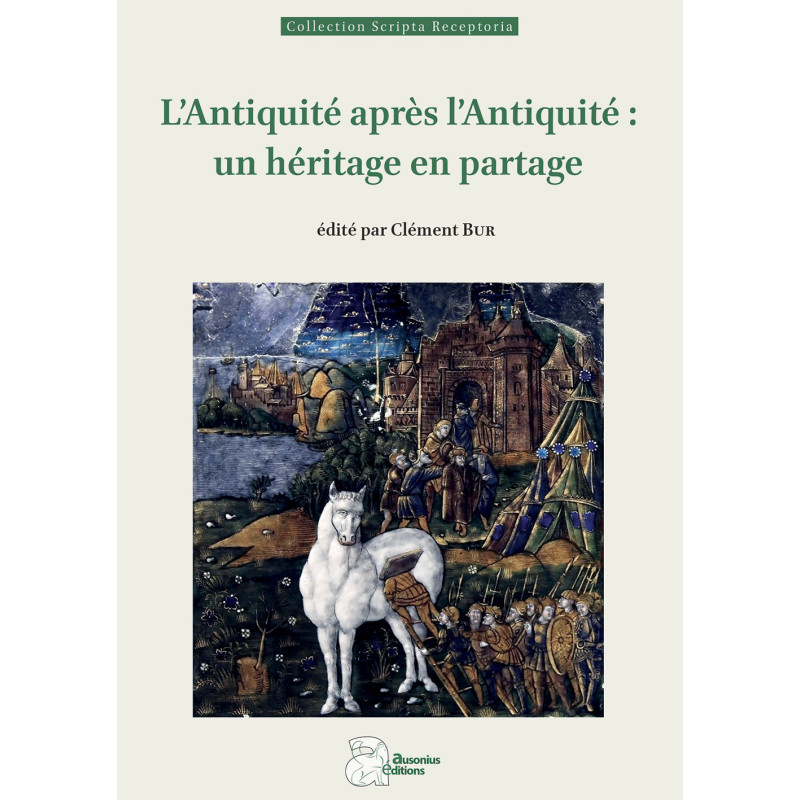 L’Antiquité après l’Antiquité : un héritage en partage