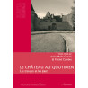 Le château au quotidien : les travaux et les jours : Actes des Rencontres d'archéologie et d'histoire en Périgord les 28, 29 et