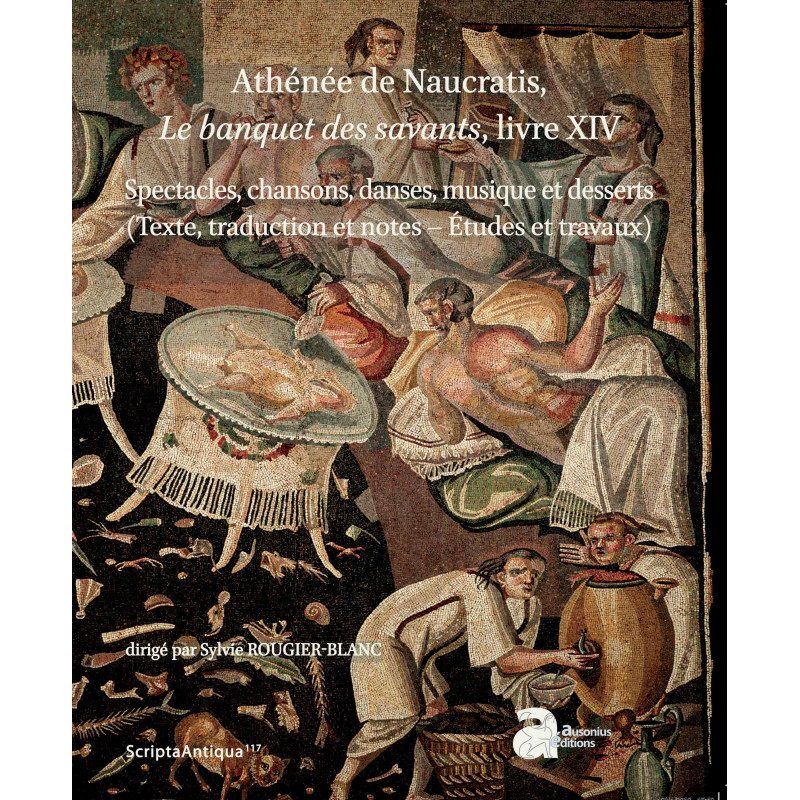 Athénée de Naucratis, le banquet des savants, livre XIV