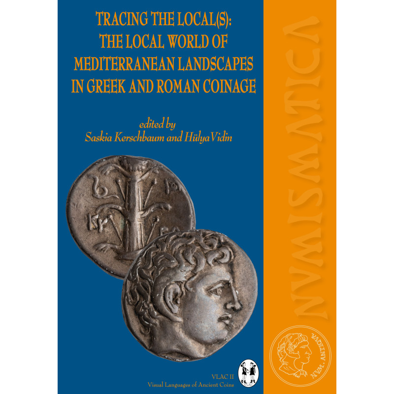 Tracing the local(s) : the local world of Mediterranean landscapes in greek and roman coinage