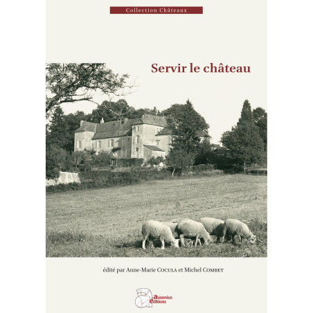 Servir le château