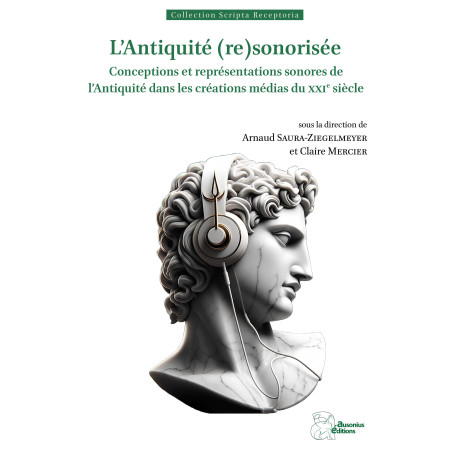 L'Antiquité (re)sonorisée