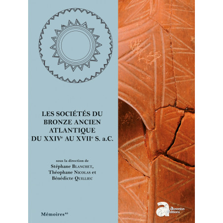 Les sociétés du bronze ancien atlantique du XXIVe au XVIIe s. a.C.