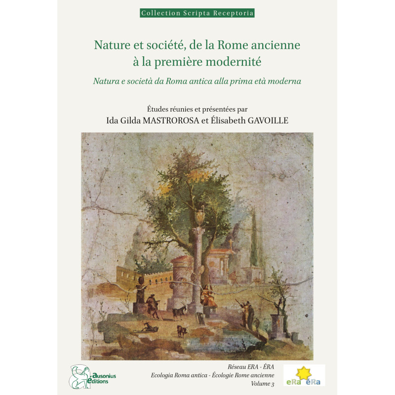 Nature et société, de la Rome ancienne à la première modernité : représentations, savoirs, hantises