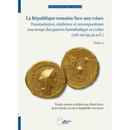 La République romaine face aux crises, tome 2